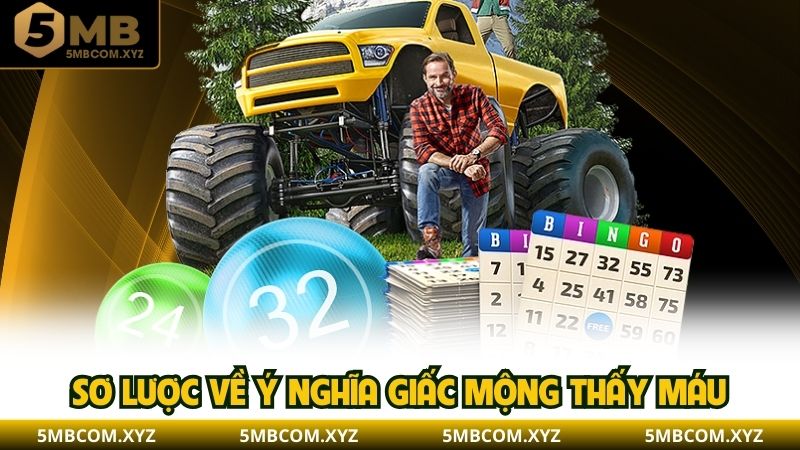 Sơ lược về ý nghĩa giấc mộng thấy máu